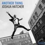 Another Thing, by Joshua Hatcher