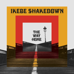 The Way Home, by Ikebe Shakedown